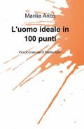 L' uomo ideale in 100 punti