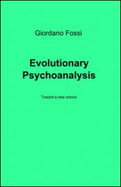 Evolutionary Psychoanalysis (English Edition)