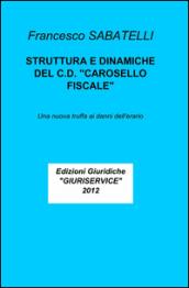 Stuttura e dinamiche del c.d. 