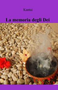 La memoria degli dei