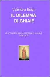 Il dilemma di Ghiaie