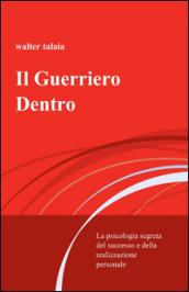 Il guerriero dentro