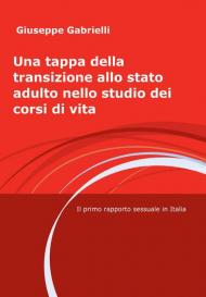 Una tappa della transizione allo stato adulto nello studio dei corsi di vita