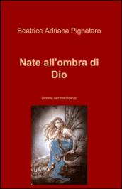 Nate all'ombra di Dio