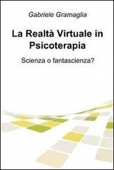 La realtà virtuale in psicoterapia