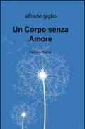 Un corpo senza amore