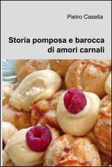 Storia pomposa e barocca di amori carnali