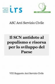 Il SCN antidoto al populismo e risorsa per lo sviluppo del Paese