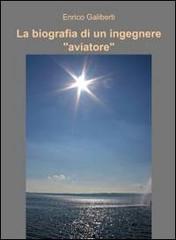 La biografia di un ingegnere