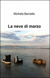 La neve di marzo