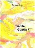 Tradita! guarita?