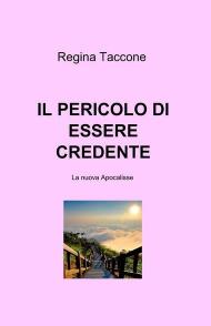 Il pericolo di essere credente