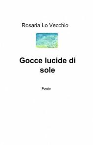 Gocce lucide di sole