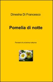 Pomelia di notte