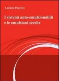 I sistemi auto-emulsionabili e le emulsioni secche