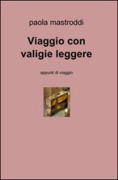 Viaggio con valigie leggere