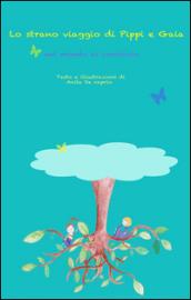 Lo strano viaggio di Pippi e Gaia nel mondo al contrario