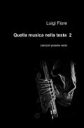 Quella musica nella testa 2