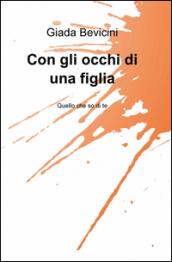 Con gli occhi di una figlia