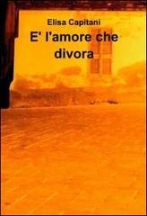 È l'amore che divora