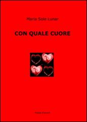 Con quale cuore