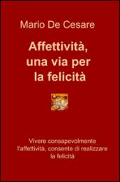 Affettività, una via per la felicità