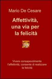 Affettività, una via per la felicità