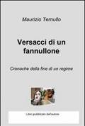 Versacci di un fannullone