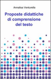 Proposte didattiche di comprensione del testo