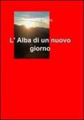 L' alba di un nuovo giorno