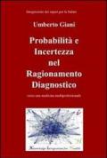 Probabilità e incertezza nel ragionamento diagnostico