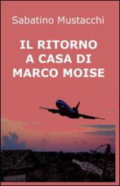 Il ritorno a casa di Marco Moise