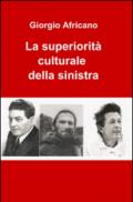 La superiorità culturale della sinistra