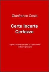 Certe incerte certezze