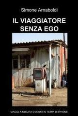 Il viaggiatore senza ego