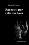 Racconti per Jakalon Jack