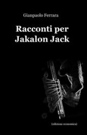 Racconti per Jakalon Jack