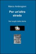 Per un'altra strada