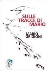 Sulle tracce di Mario