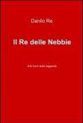 Il re delle nebbie