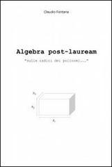 Algebra post-lauream «sulle radici dei polinomi...»