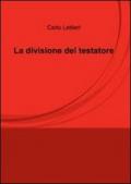 La divisione del testatore