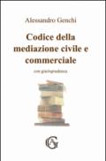 Codice della mediazione civile e commerciale