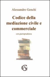 Codice della mediazione civile e commerciale