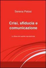 Crisi, sfiducia e comunicazione