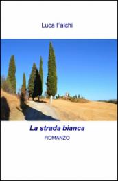 La strada bianca