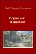 Oppressori & oppressi