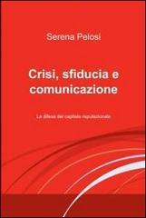 Crisi, sfiducia e comunicazione