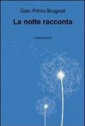 La notte racconta e altri racconti