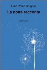 La notte racconta e altri racconti